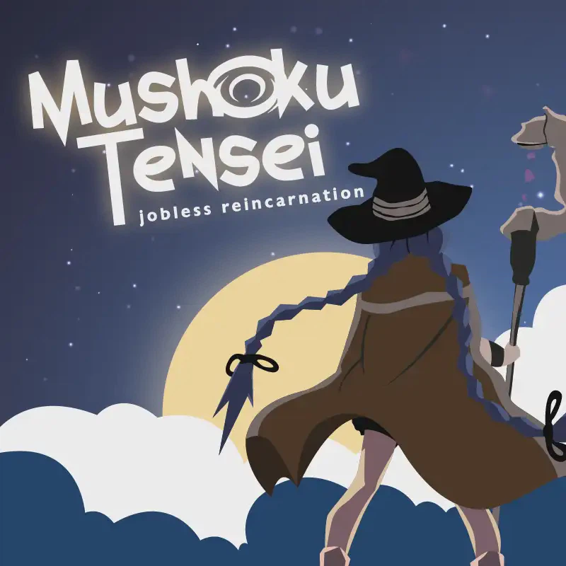 Mushoku Tensei (Jobless Reincarnation)