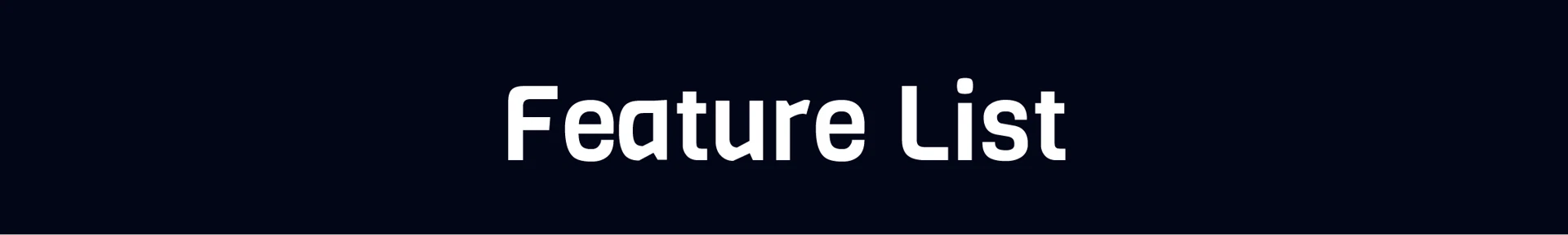 Feature list